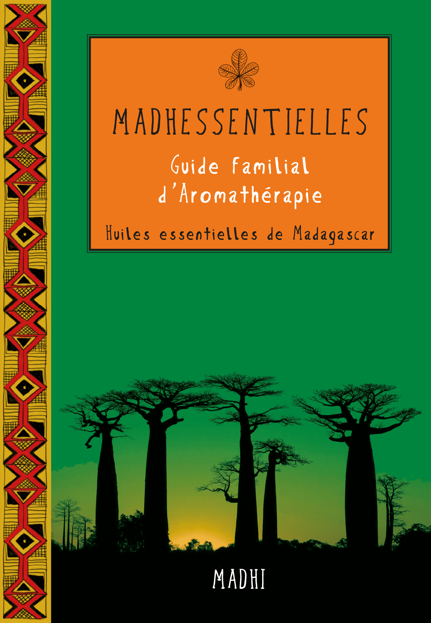 Les Huiles Essentielles de Madagascar